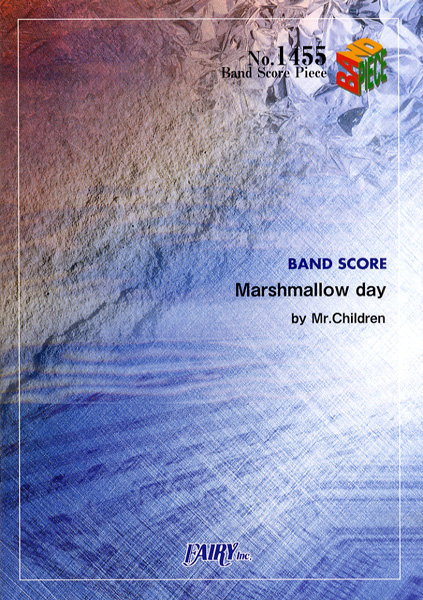 Marshmallow day／Mr.Children (バンドスコア)